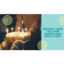Birthday Cakes that Wow Amazing Ideas with a Twist